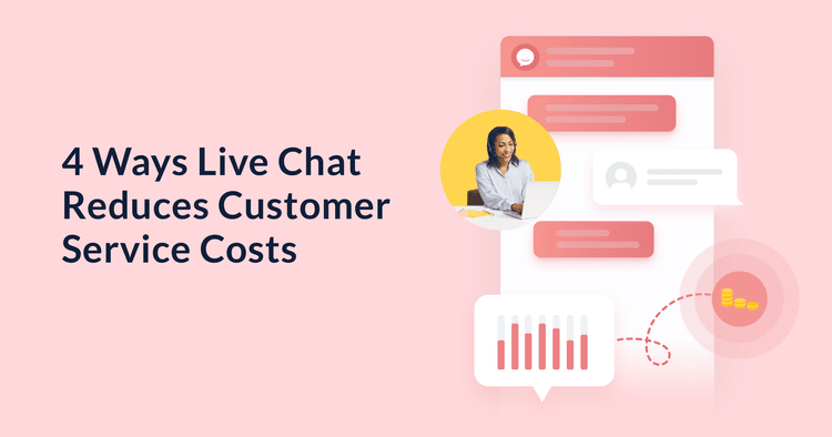How does live chat reduce costs in customer support?