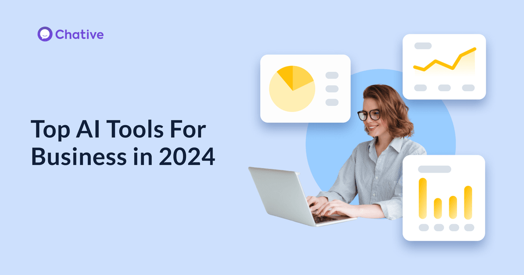 The Best 5 AI Tools For Business in 2025 - Chative.IO